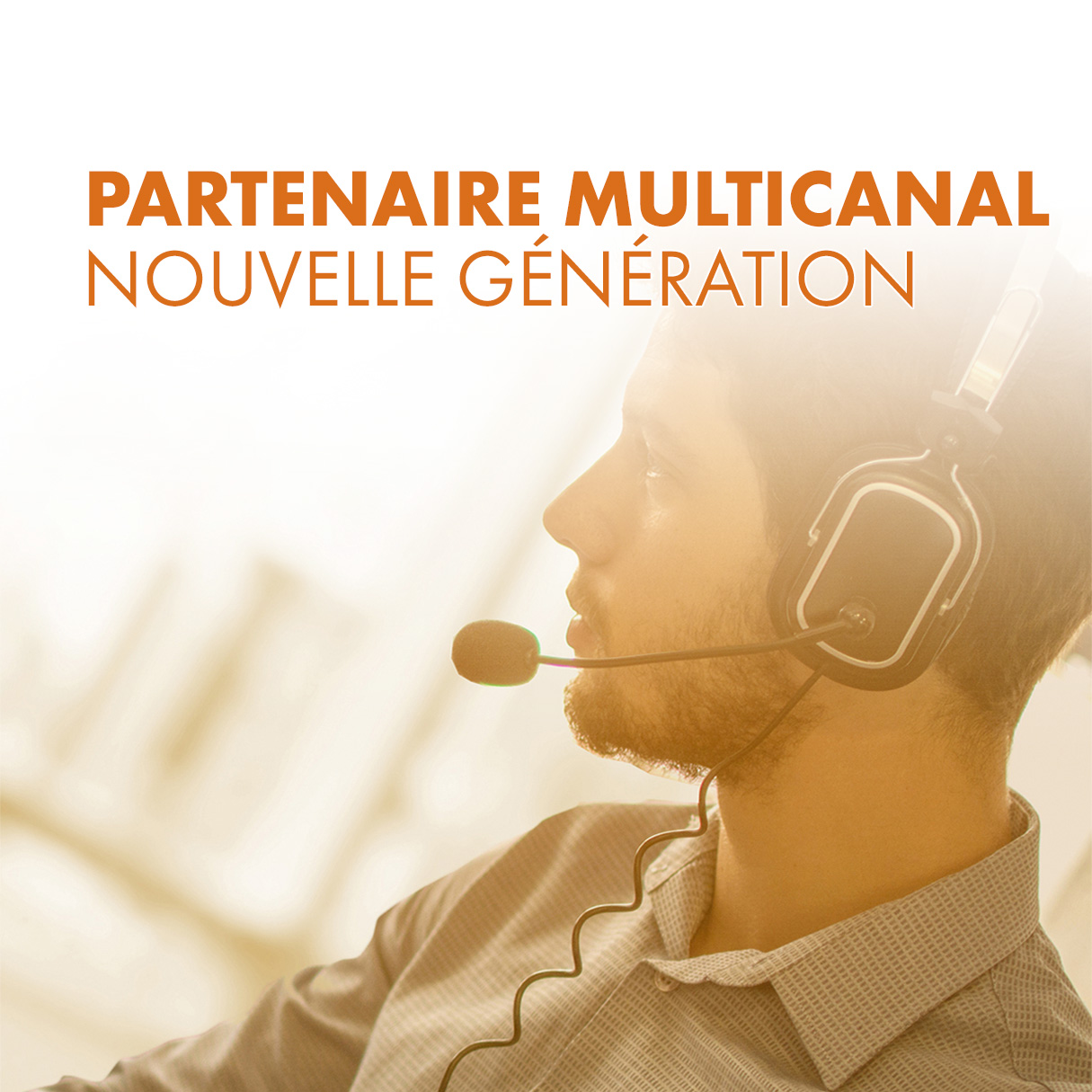 Partenaire multicanal Nouvelle génération